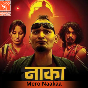 Mero Naakaa (From "Naakaa")