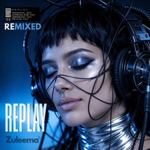Replay (Rewind Mix)