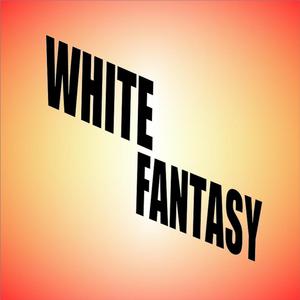 White Fantasies