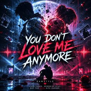 you don`t love me anymore
