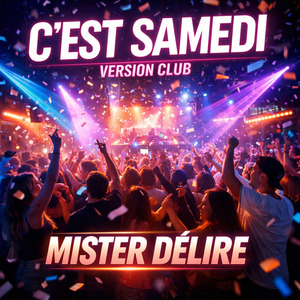 C'est samedi (Version club)