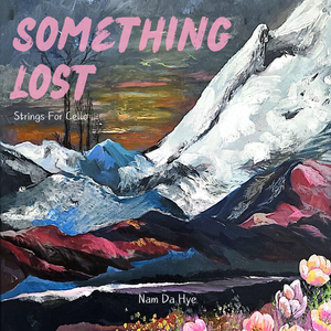 Something Lost (Strings For Cello)