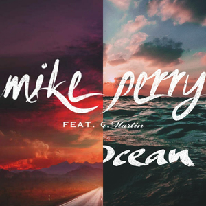Mike Perry - Inside the Lines/The Ocean（Mashup）