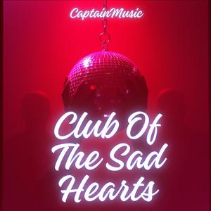 Club Of The Sad Hearts