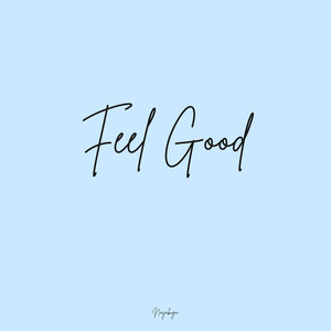 Feel Good