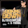 DJ Rasimcan - Looking Down (Clean Version)