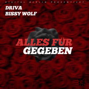 Alles für gegeben (feat. Bissy Wolf)
