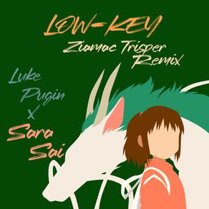 Low-Key (feat. Sara Sai & Luke Pugin) (Ziamac Trisper Remix)