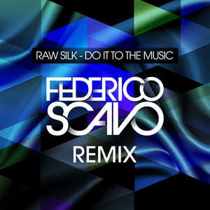 Do It To The Music (Federico Scavo Remix)