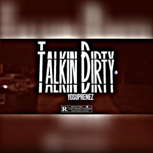 TALKING DIRTY