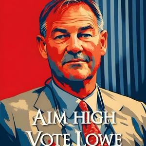 Aim High Vote Lowe
