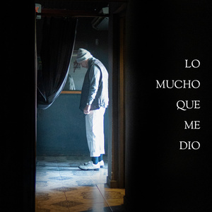 Lo mucho que me dio