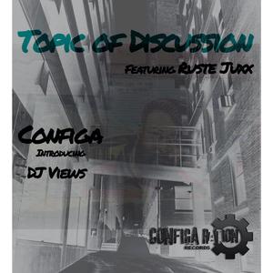Topic Of Discussion (feat. Ruste Juxx)