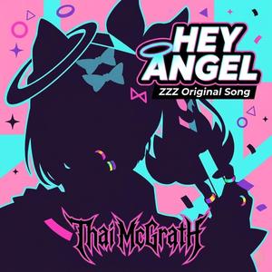 Hey Angel (Nanjong Yu Zenless Zone Zero Song)
