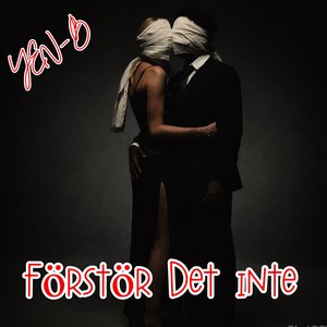 Förstör Det Inte