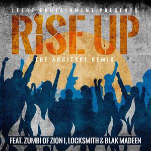 Rise Up (feat. Zumbi & Locksmith) (The Arcitype Remix)