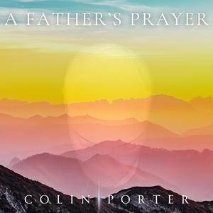 A Father’s Prayer (remastered)