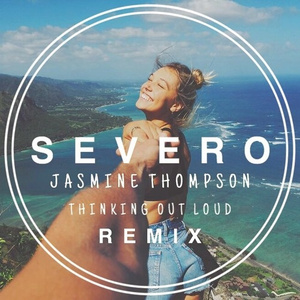 Thinking out loud ( Severo remix )