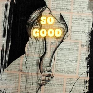 So Good (feat. J.5)