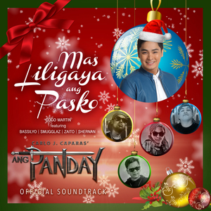 Mas Liligaya Ang Pasko (From "Ang Panday")