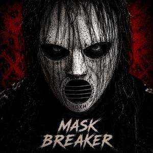 Mask Breaker
