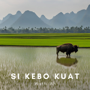 Si Kebo Kuat