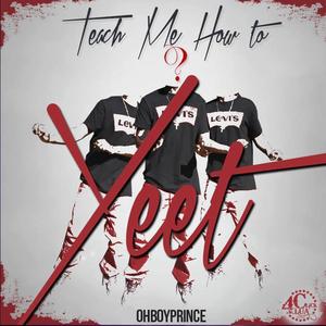 Teach Me How to Yeet