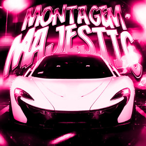 MONTAGEM MAJESTIC