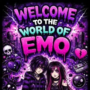 Welcome to the World of Emo