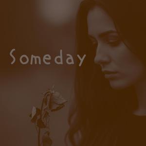 Someday