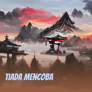 Tiada Mencoba