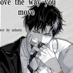 AI 萧逸 - Love the way you move