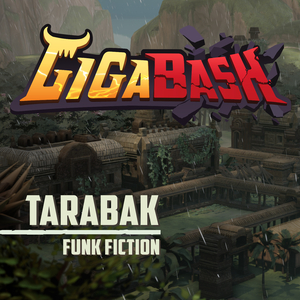 Tarabak (from "GigaBash")
