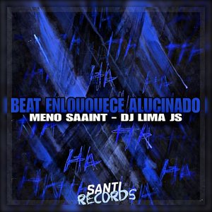 Beat Enlouquece Alucinado