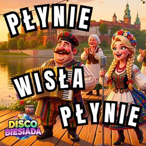 Płynie Wisła Płynie