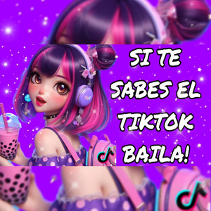 Si Te Sabes el Tiktok Baila Febrero 2025