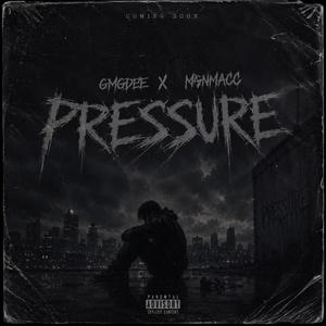 Pressure (feat. GMGDEE)