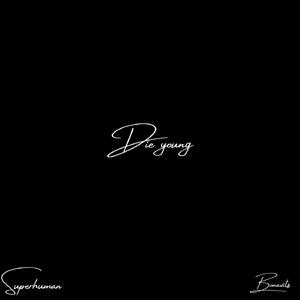 Die Young (Remix)
