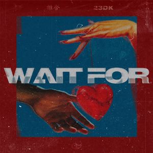 WAIT FOR(Prod by Unsail)
