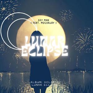 Lunar Eclipse (feat. Mochajay)