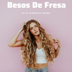 Besos De Fresa