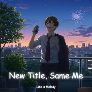 New Title, Same Me