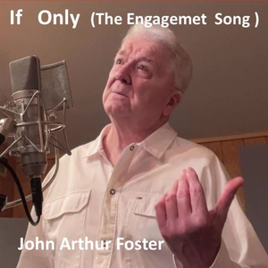 If Only (The Engagement Song)