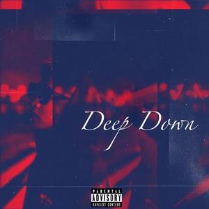 Deep Down 内心深处
