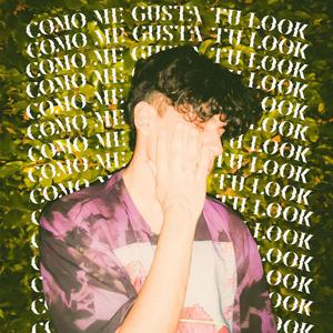 COMO ME GUSTA TU LOOK