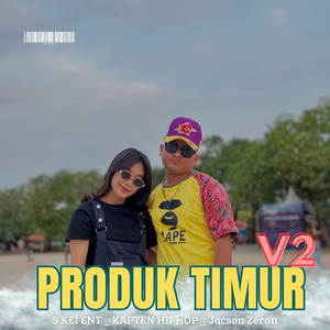 DJ Dari Barat Sampai Ke Papua - Produk Timur