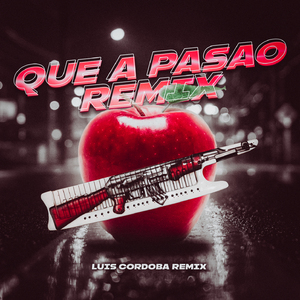 Que a Pasao Remix 2
