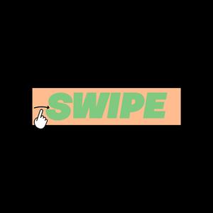 Swipe