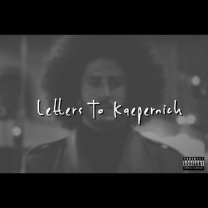 Letters to Kaepernick