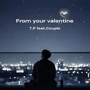 From Your Valentine 7.P (feat. Couple)